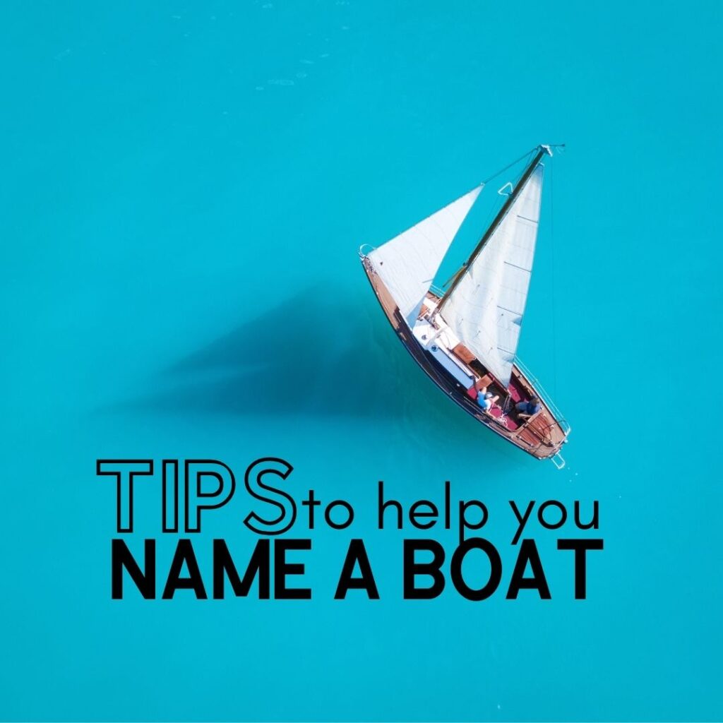Tips to Help You Name a Boat